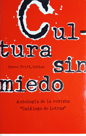 Cultura sin miedo. Antologia de la revista “Catalogo de Letras”
