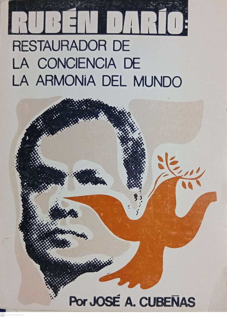 Ruben Dario. Restaurador de la conciencia de la armonia del mundo