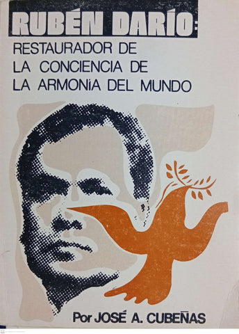 Ruben Dario. Restaurador de la conciencia de la armonia del mundo