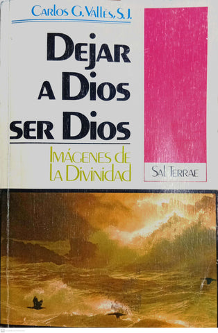 DEJAS A DIOS SER DIOS
