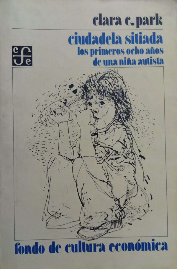 Ciudadela sitiada: los primeros ocho años de una niña autista