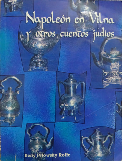 Napoleón en Vilna y otros cuentos judíos