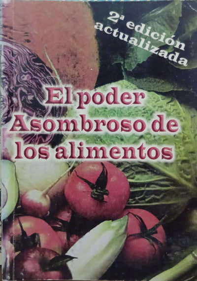 El poder asombroso de los alimentos