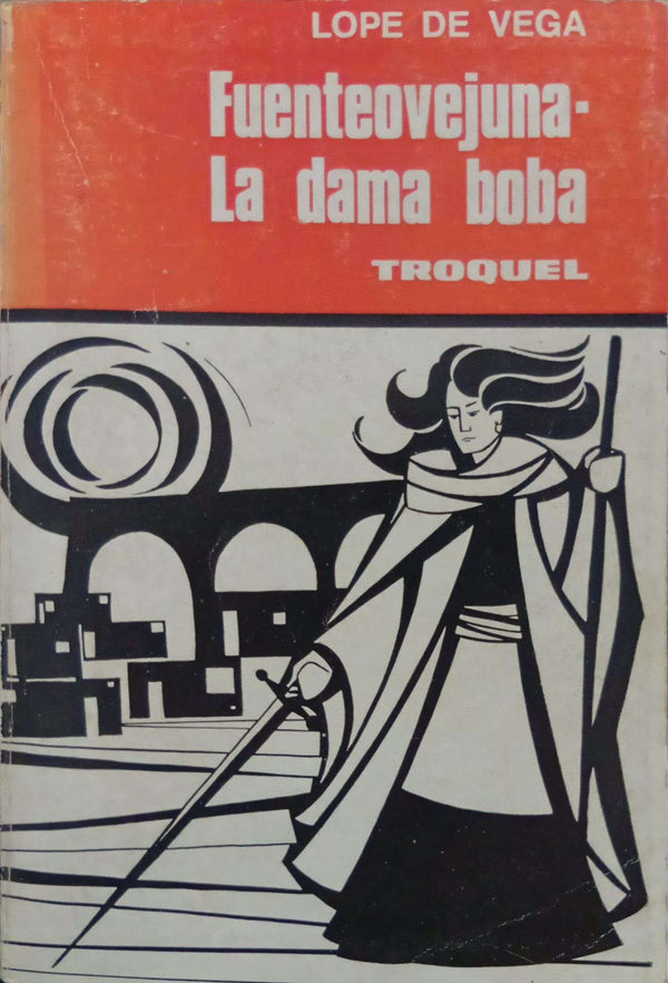 FUENTEOVEJUNA · LA DAMA BOBA
