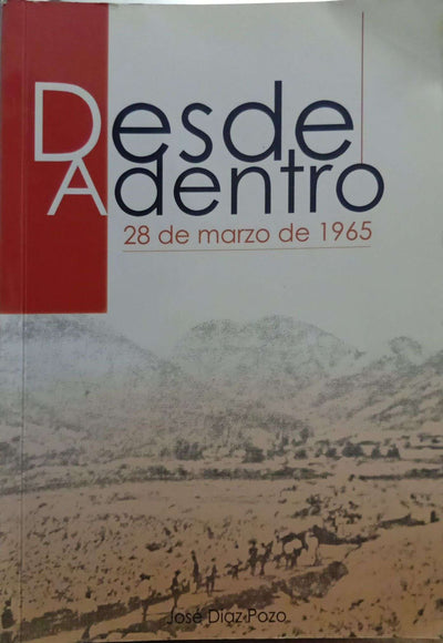 Desde adentro. 28 de marzo de 1965