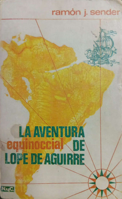 La aventura equinoccial de Lope de Aguirre