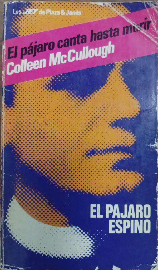 El pÃ¡jaro canta hasta morir (El pÃ¡jaro espino)