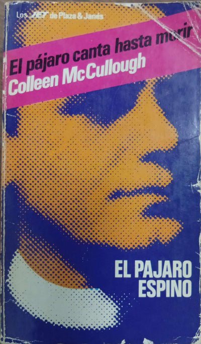 El pÃ¡jaro canta hasta morir (El pÃ¡jaro espino)