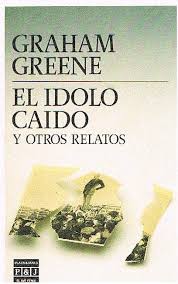El Idolo Caido Y Otros Relatos
