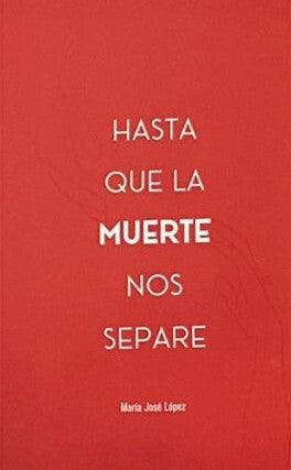 Hasta que la muerte nos separe