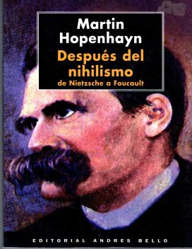 Después del Nihilismo. De Nietzsche a Foucault