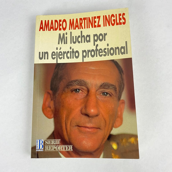 Mi Lucha por un Ejercito profesional