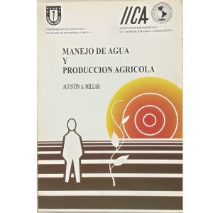 Manejo de agua y producción agrícola
