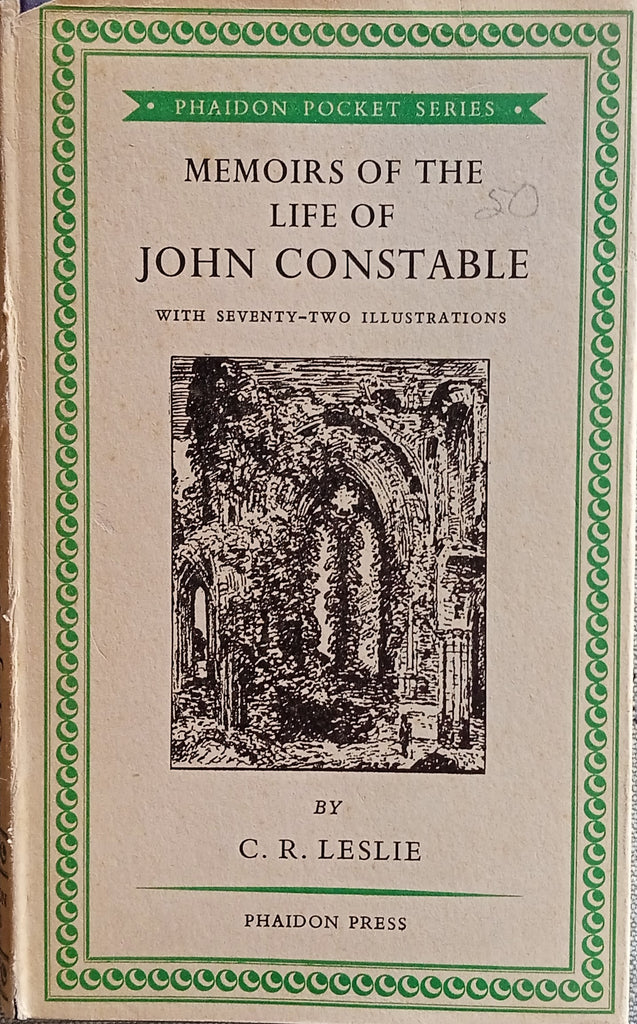 Memoirs of the Life of John Constable: Composed Chiefly of His Letters
