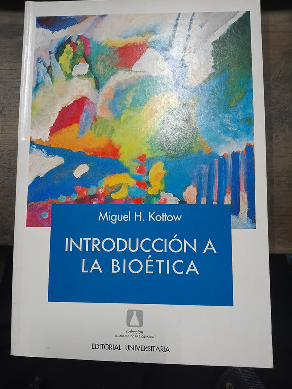INTRODUCCION A LA BIOETICA