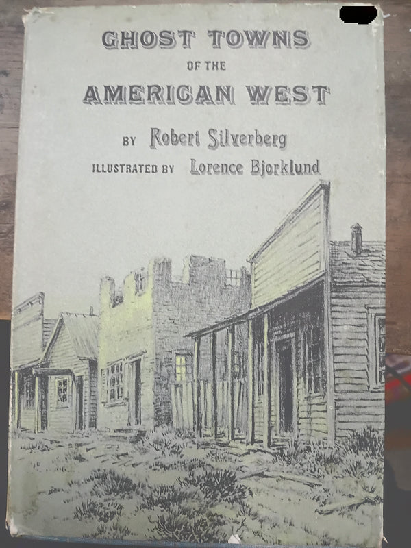 Ghost Towns of the American West