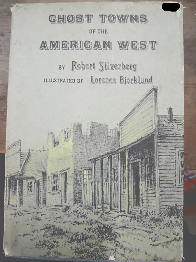 Ghost Towns of the American West