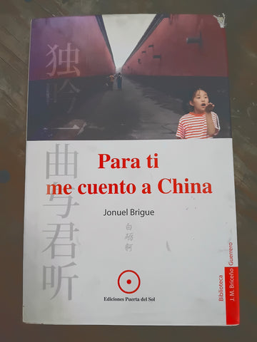 Para ti me cuento a China