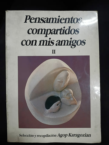 Pensamientos compartidos con mis amigos II