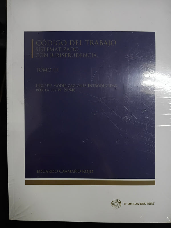 Código del Trabajo Sistematizado con Jurisprudencia Tomo III