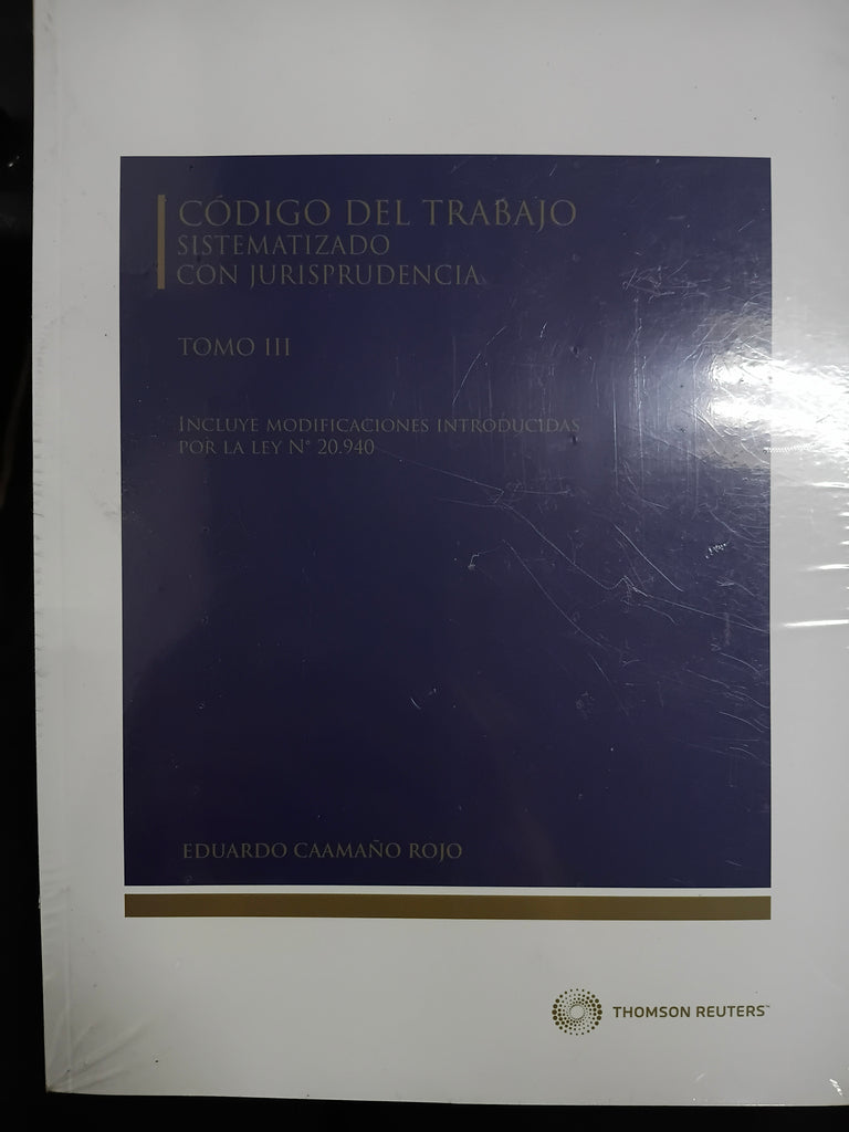 Código del Trabajo Sistematizado con Jurisprudencia Tomo III