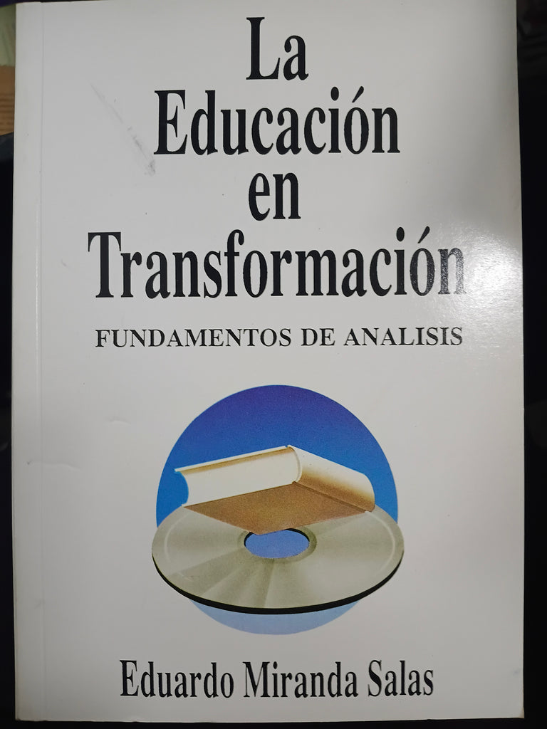 La educación en transformación Fundamentos de análisis