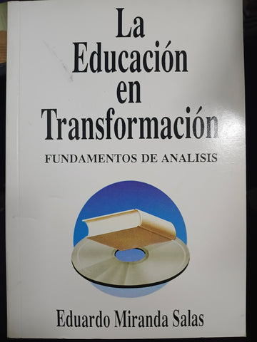La educación en transformación Fundamentos de análisis
