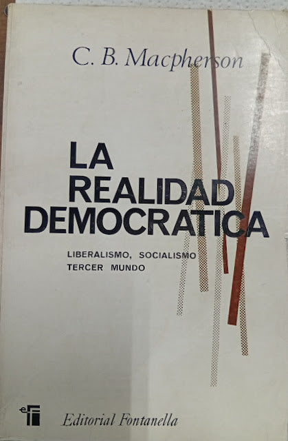 La realidad democrática: liberalismo, socialismo, Tercer Mundo