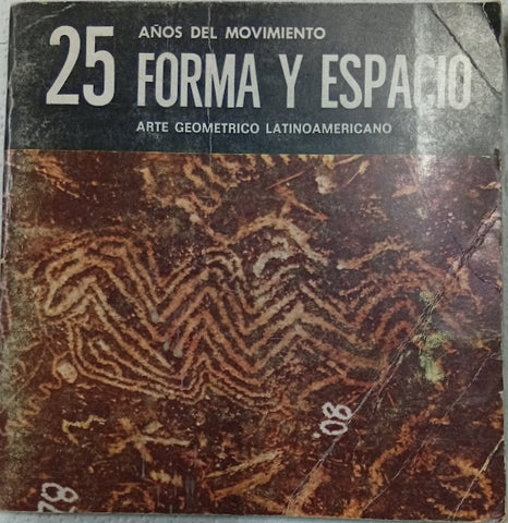 25 años del movimiento Forma y Espacio: arte geométrico latinoamericano
