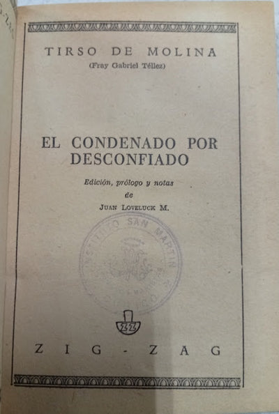 El condenado por desconfiado