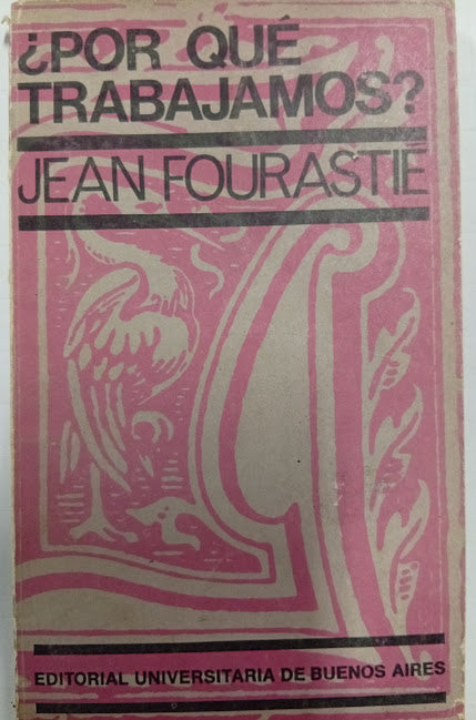 ¿Por qué trabajamos?