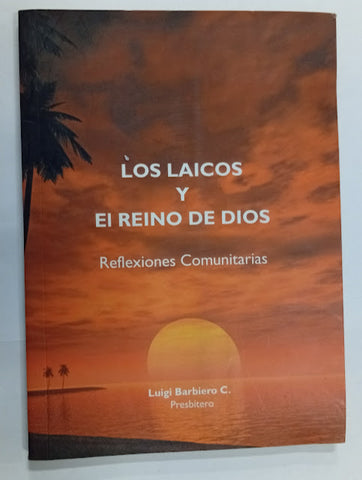 Los laicos y el Reino de Dios: Reflexiones comunitarias