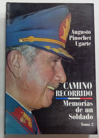 Camino recorrido: Memorias de un soldado – Tomo 2