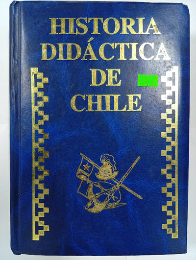 Historia Didáctica de Chile : Crono-Antológica