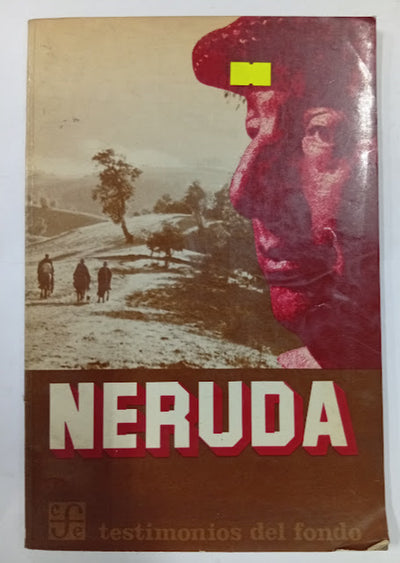 Neruda: Testimonios del Fondo
