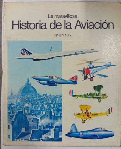 El mundo de la aviación: desde los orígenes hasta la era interplanetaria