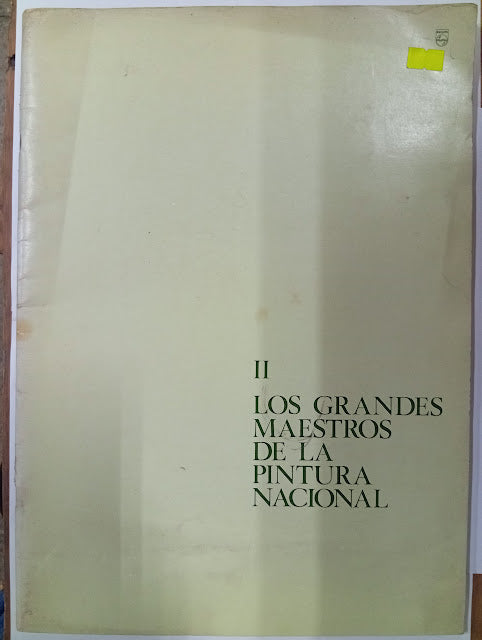 Los Grandes Maestros de la Pintura Nacional II — La pintura chilena desde Gil de Castro hasta nuestros días.