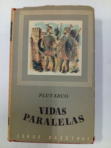 Vidas paralelas. Vol I