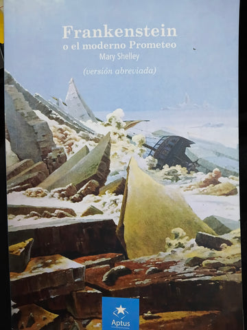 Frankenstein o el moderno Prometeo