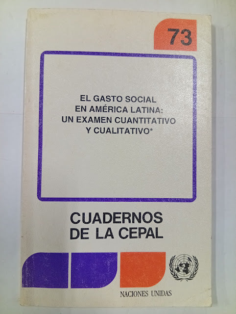 El gasto social en América Latina: un examen cuantitativo y cualitativo