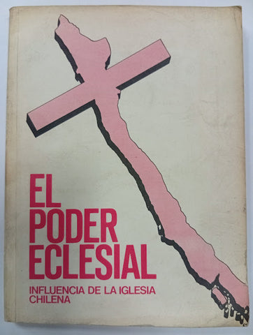 El poder eclesial : Influencia de la Iglesia chilena