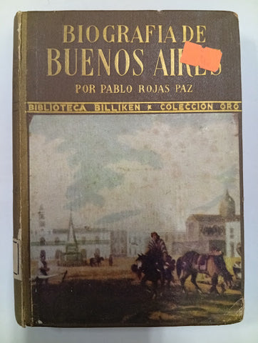 Biografía de Buenos Aires: Infancia y transfiguración