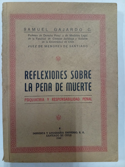 Reflexiones sobre la pena de muerte: Psiquiatría y responsabilidad pena