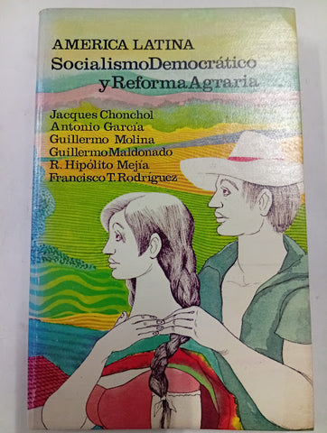 América Latina: Socialismo Democrático y Reforma Agraria