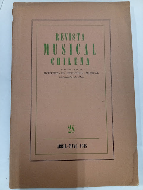 Revista Musical Chilena — Nº 28 (abril-mayo 1948)