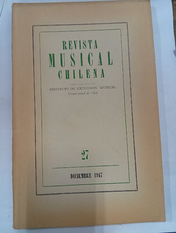 Revista Musical Chilena — Nº 27 (diciembre 1947)
