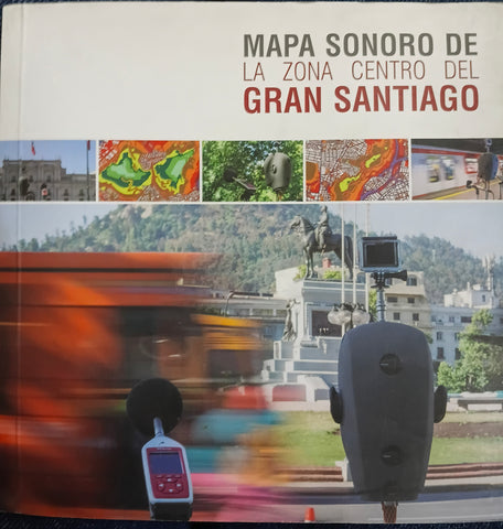Mapa sonoro de la zona centro del Gran Santiago