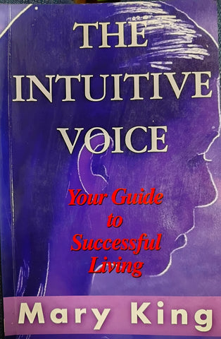 The intuitive Voice: Your Guide to Successful Living