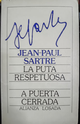 La puta respetuosa ; A puerta cerrada
