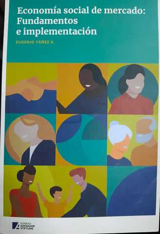 Economía social de mercado. Fundamentos e implementación